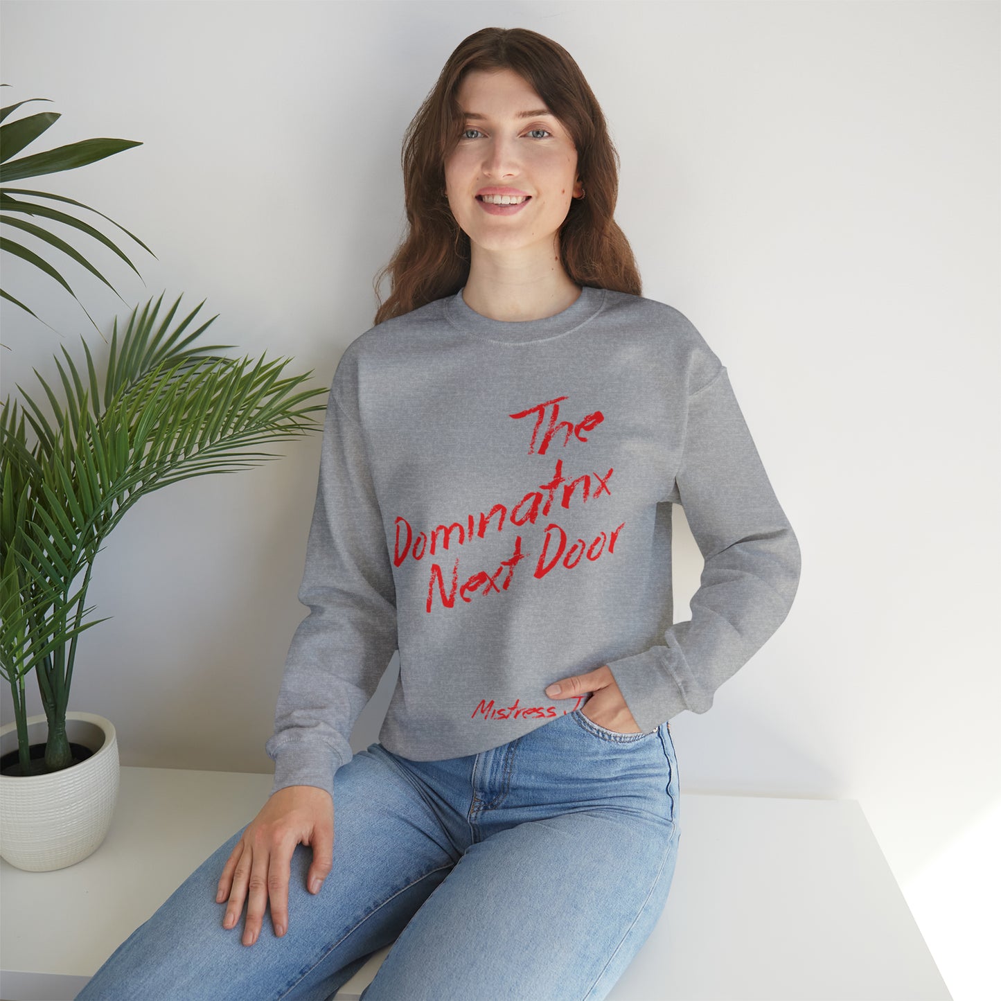 The Dominatrix Next Door - Mistress Jane - Unisex Heavy Blend™ Crewneck Sweatshirt