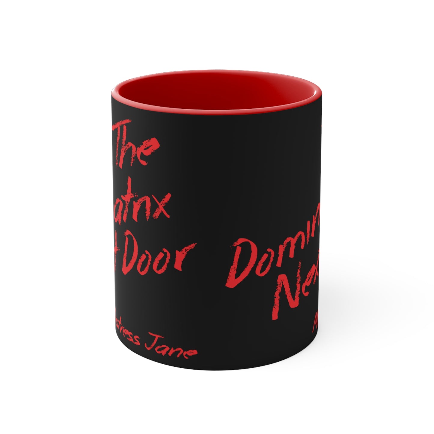 The Dominatrix Next Door - Mistress Jane - 11oz Black Colourful Accent Mug