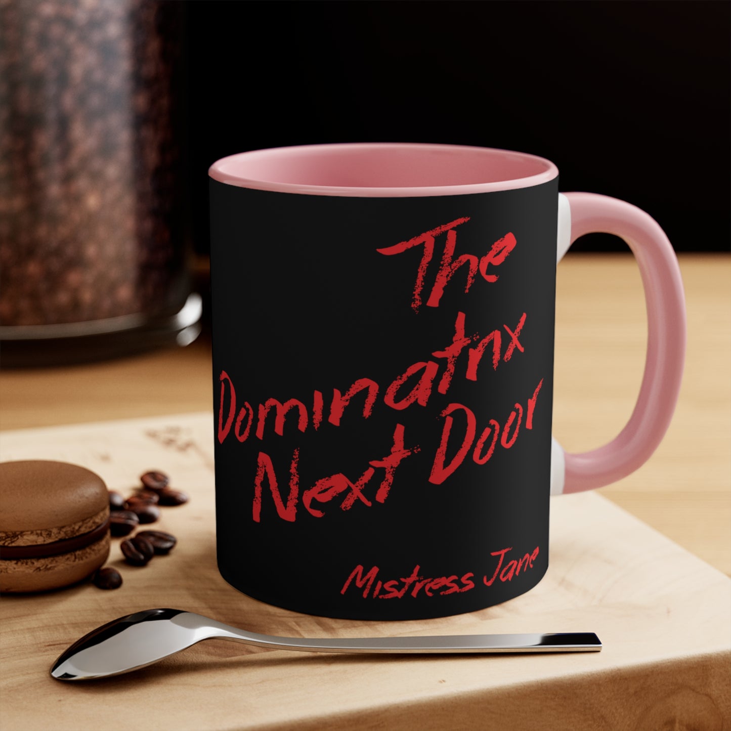 The Dominatrix Next Door - Mistress Jane - 11oz Black Colourful Accent Mug