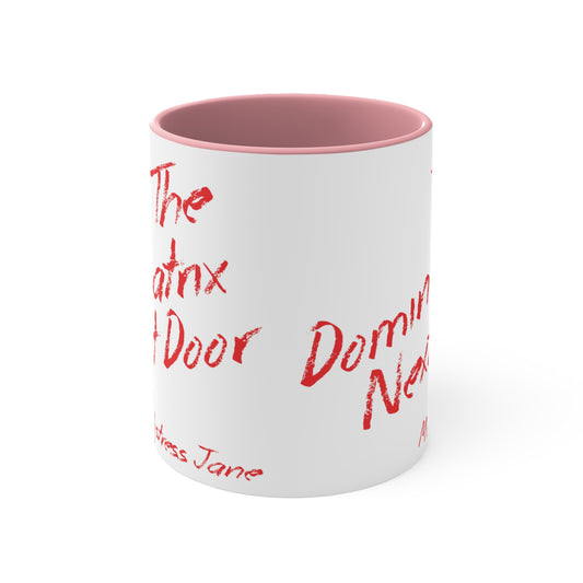The Dominatrix Next Door - Mistress Jane - 11oz White Colourful Accent Mug