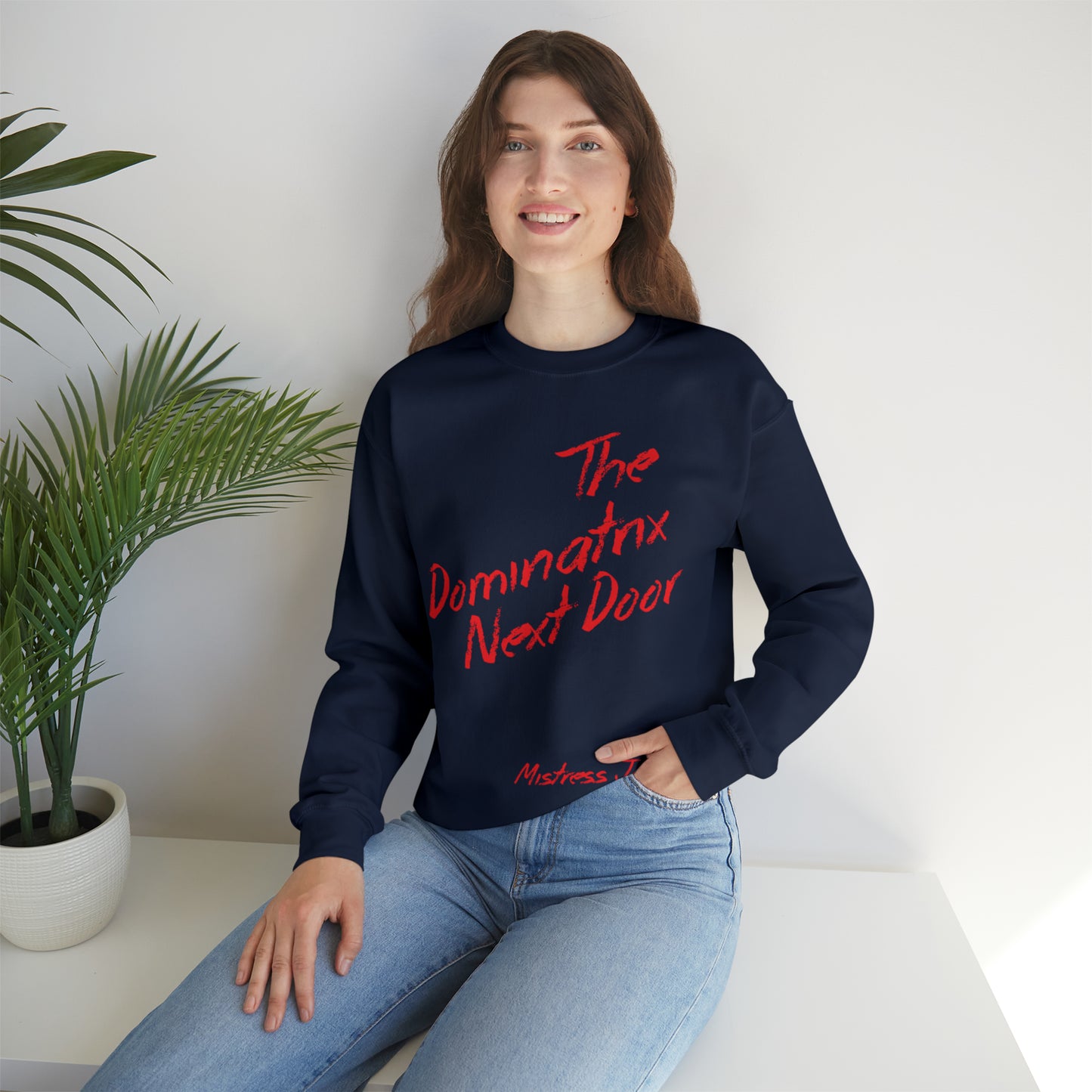The Dominatrix Next Door - Mistress Jane - Unisex Heavy Blend™ Crewneck Sweatshirt