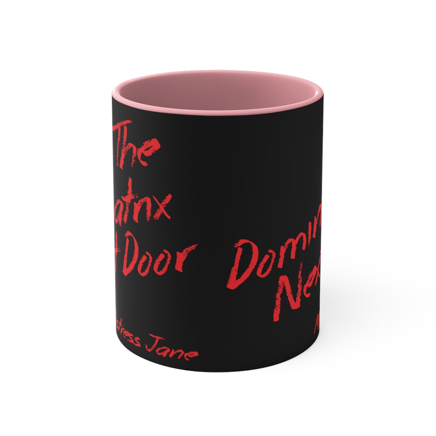 The Dominatrix Next Door - Mistress Jane - 11oz Black Colourful Accent Mug