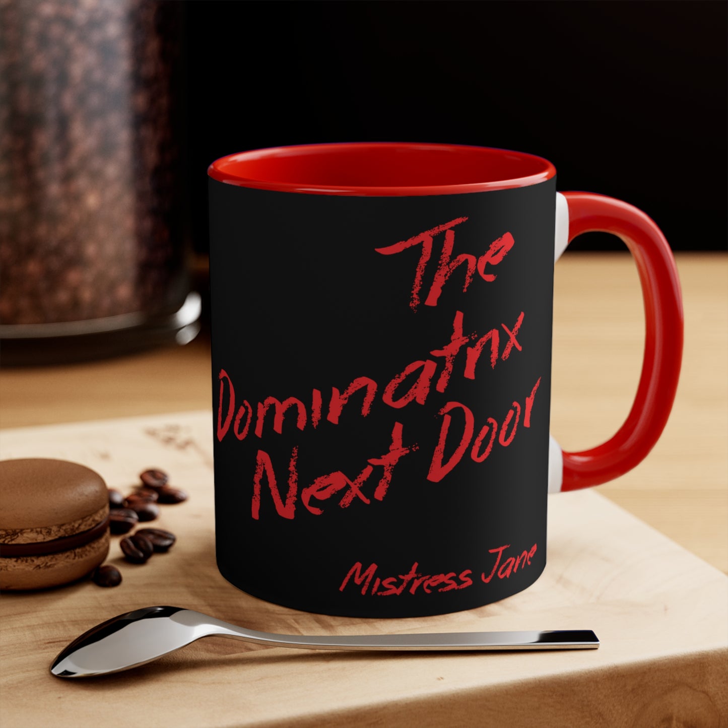 The Dominatrix Next Door - Mistress Jane - 11oz Black Colourful Accent Mug