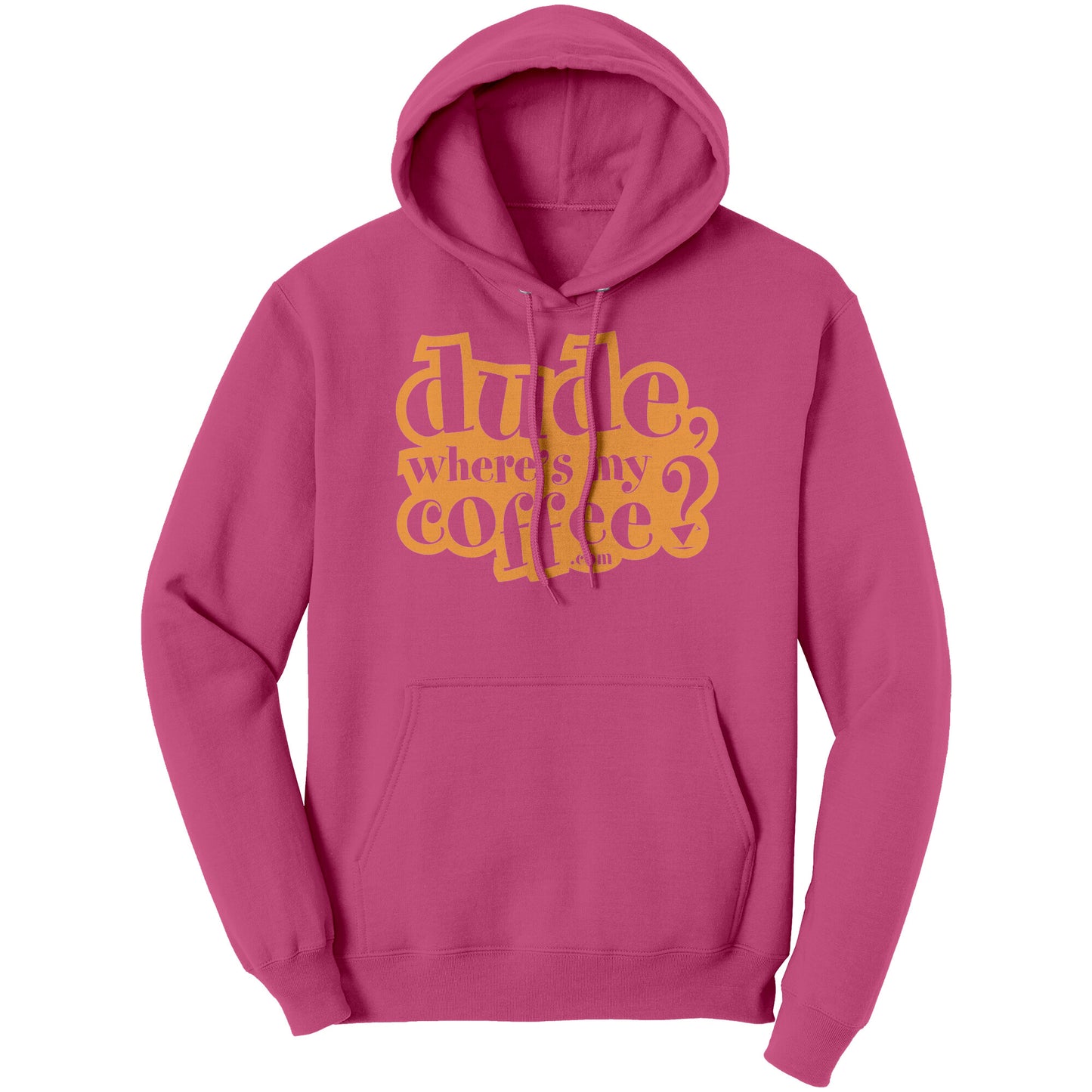 Dude Where's My Coffee? Hoodie