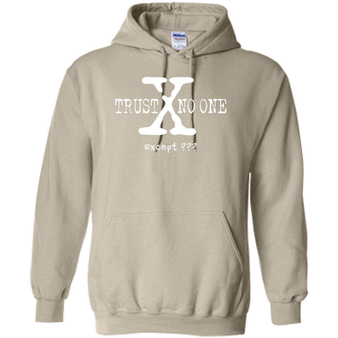 Trust No One (Except *YOUR TEXT HERE*) 8oz Pullover Hoodie (White Text)