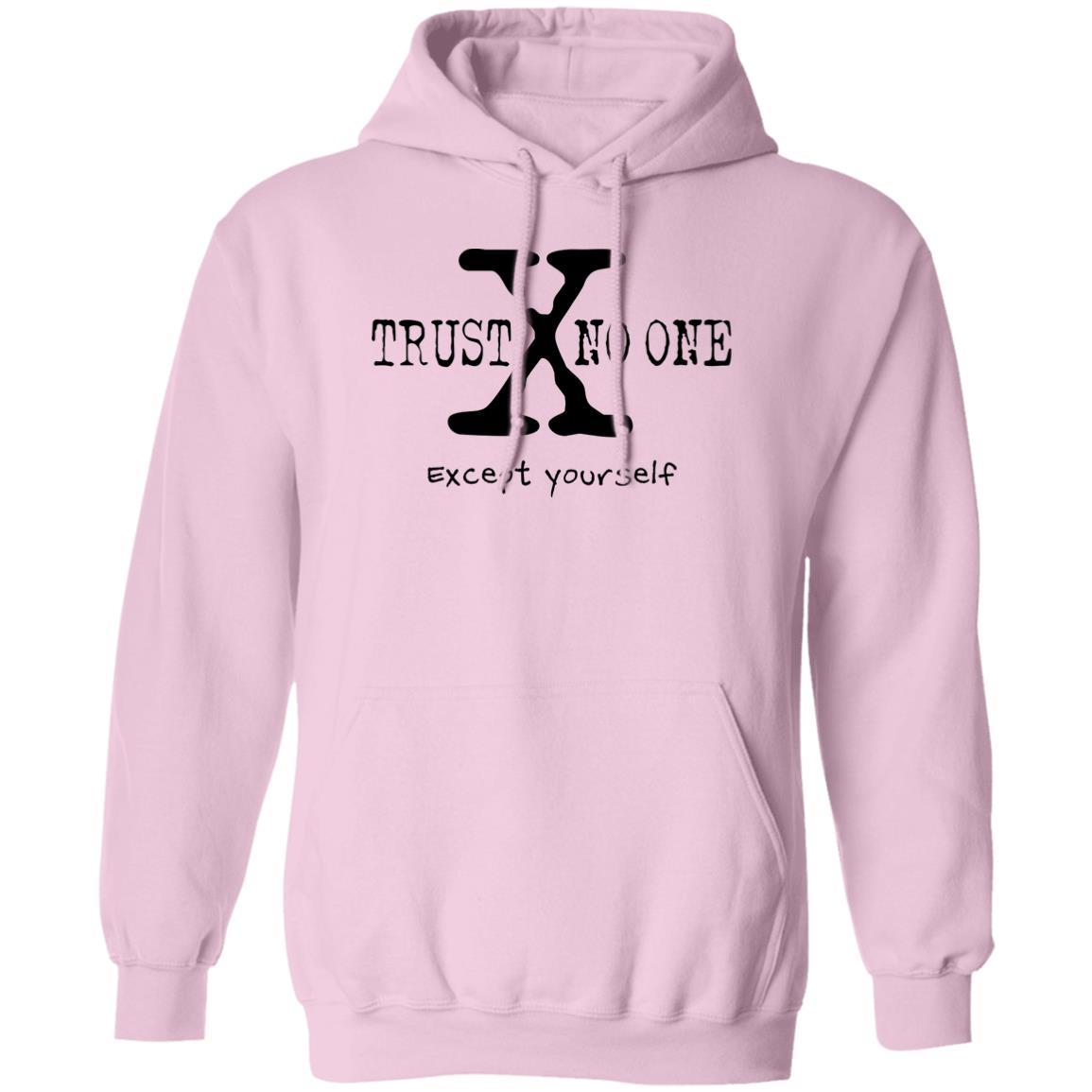 Trust No One (Except Yourself) 8oz Pullover Hoodie (Black Text)