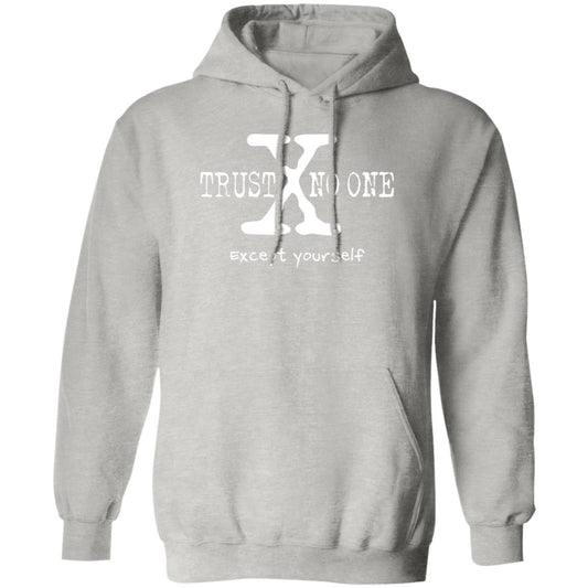 Trust No One (Except Yourself) 8oz Pullover Hoodie (White Text)