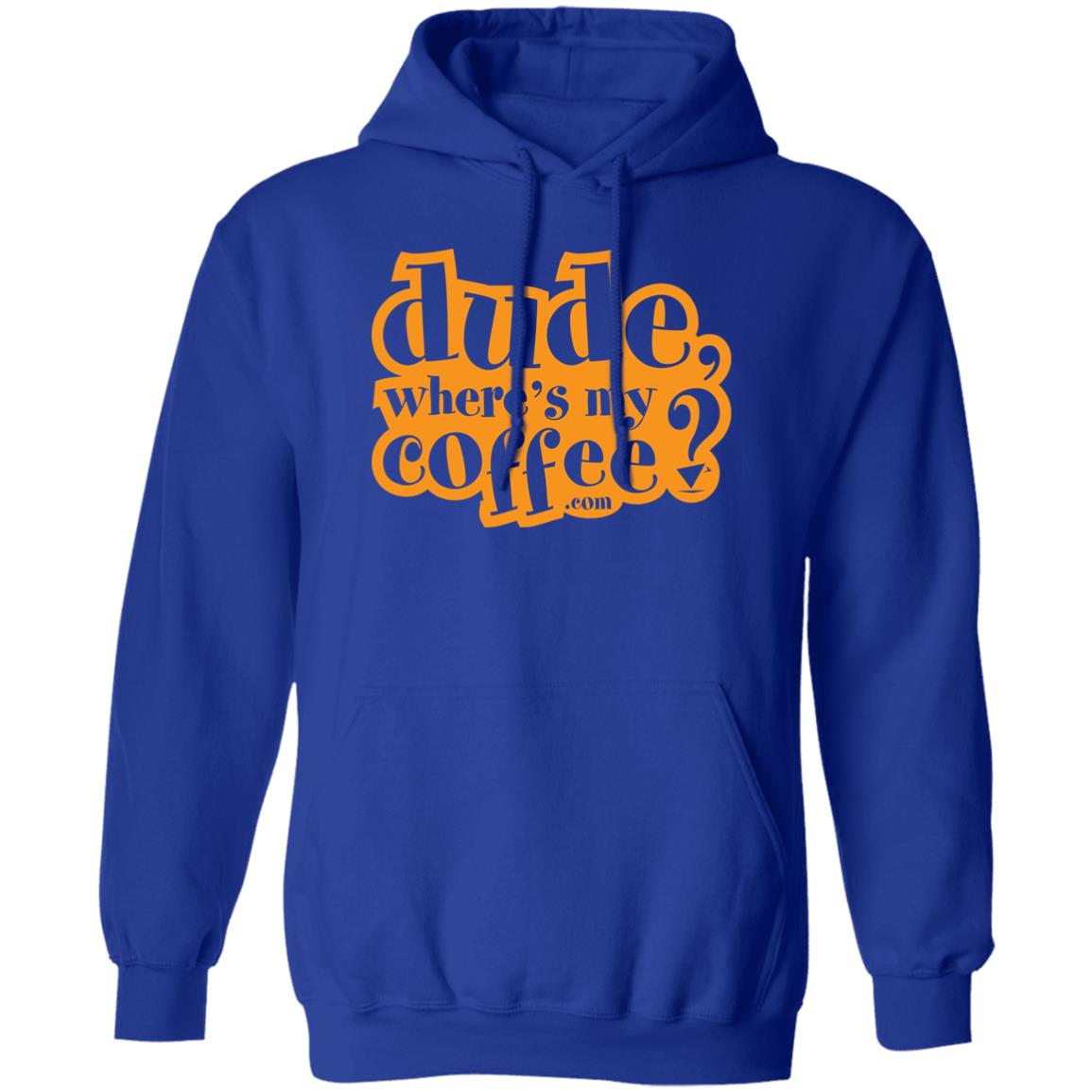 Dude Where's My Coffee? 8oz Pullover Hoodie