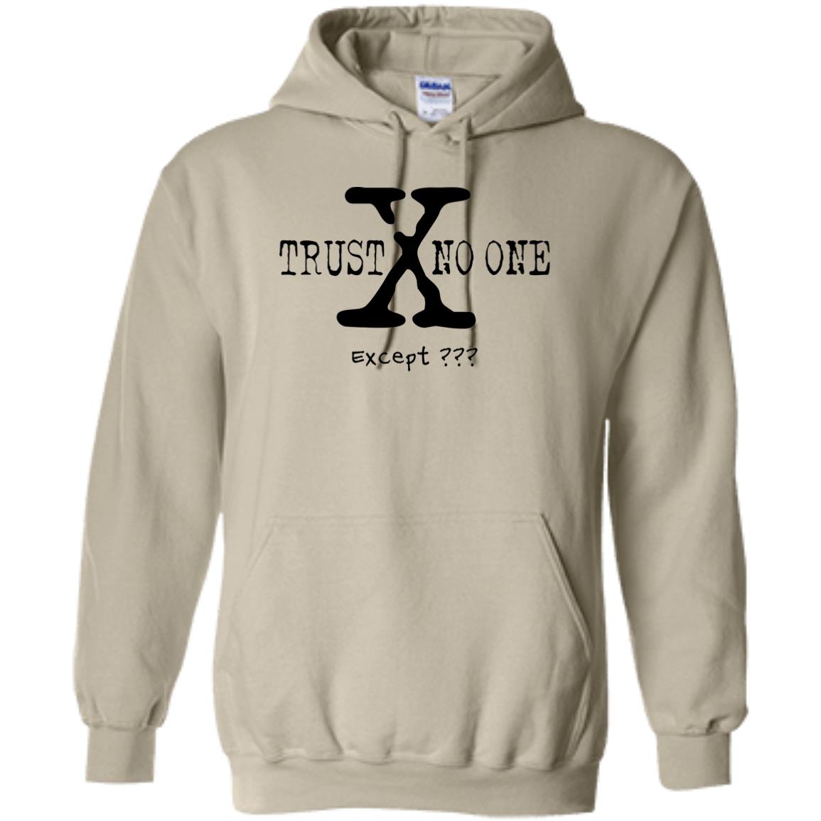 Trust No One (Except *YOUR TEXT HERE*) 8oz Pullover Hoodie (Black Text)