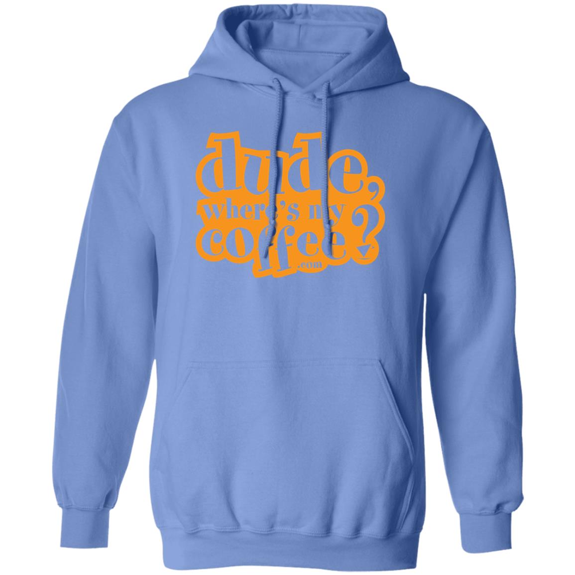 Dude Where's My Coffee? 8oz Pullover Hoodie