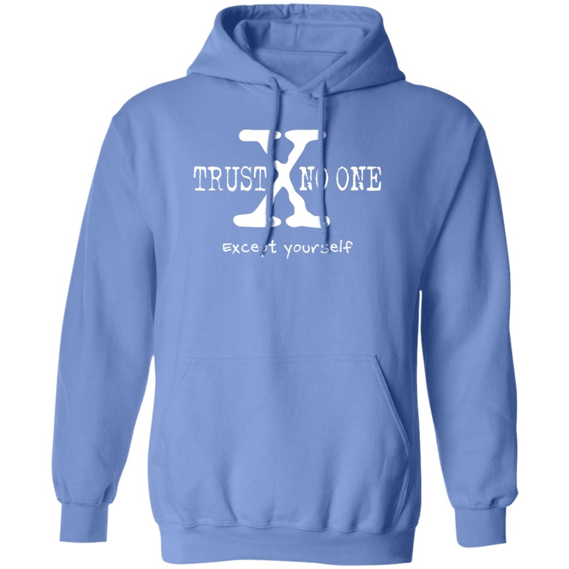 Trust No One (Except Yourself) 8oz Pullover Hoodie (White Text)